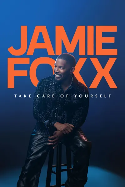 Jamie Foxx : Prends soin de toi